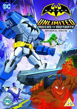 蝙蝠侠无极限：机甲大战变种异煞 Batman Unlimited: Mech vs. Mutan