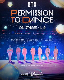 B 防弹少年团：PERMISSION TO DANCE ON STAGE - 洛杉矶